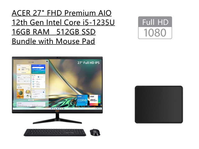 ACER Aspire 27" FHD Premium  AIO Computer | 12th Gen Intel Core i5-1235U Processor | 16GB RAM | 512GB SSD | Intel Iris Xe Graphics | Wireless Mouse & Keyboard | Windows 11 | Bundle with Mouse Pad